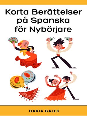 cover image of Korta Berättelser på Spanska för Nybörjare